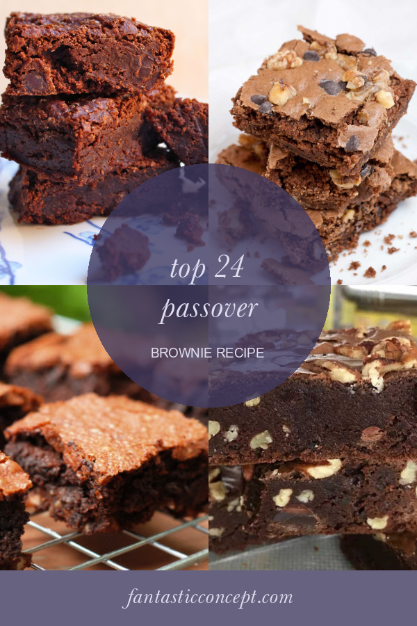 Top 24 Passover Brownie Recipe Home, Family, Style and Art Ideas